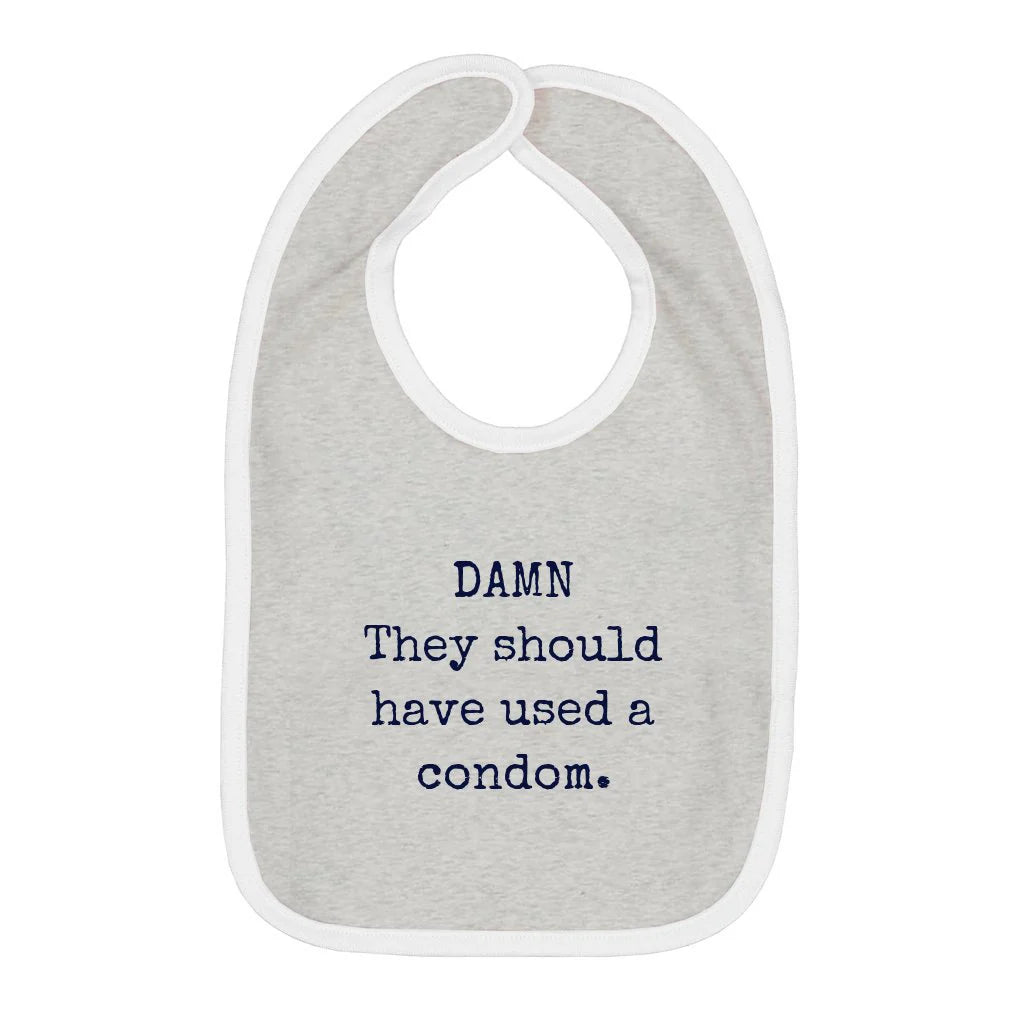 DAMN They Should Have Used A Condom Infant Jersey Bib